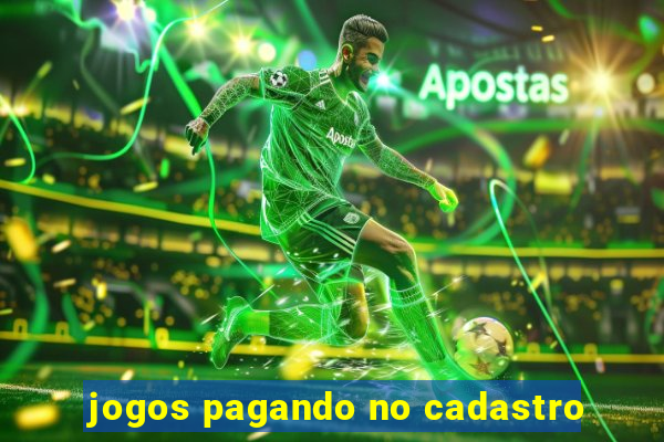 jogos pagando no cadastro